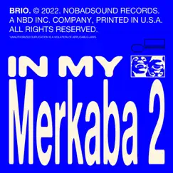 In My Merkaba 2 - Single by Brio. album reviews, ratings, credits