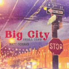 Big City Small Town Song Lyrics