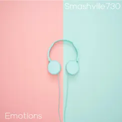 Emotions by Smashville730 album reviews, ratings, credits