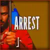 Arrest - Single album lyrics, reviews, download