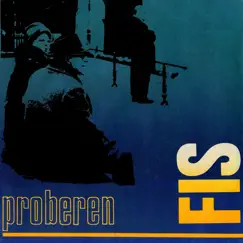 Proberen - Single by FIS album reviews, ratings, credits