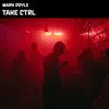 Take Ctrl - Single album lyrics, reviews, download