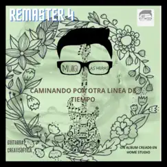 Caminando por Otra Linea de Tiempo (Remix) Song Lyrics