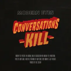 Conversations Kill - Single by Modern Eyes album reviews, ratings, credits