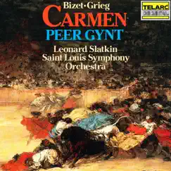 Bizet: Suites from Carmen - Grieg: Suites from Peer Gynt by Leonard Slatkin & Saint Louis Symphony Orchestra album reviews, ratings, credits