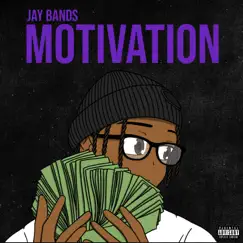 Motivation - Single by Jaybands album reviews, ratings, credits