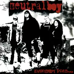 Everybody Dies by Neutralboy album reviews, ratings, credits