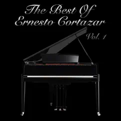 The Best of Ernesto Cortazar, Vol. 1 by Ernesto Cortazar album reviews, ratings, credits