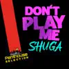Don't Play Me - Single album lyrics, reviews, download