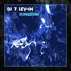 Kingdom - Single by Dj 7 Lev-in album reviews, ratings, credits