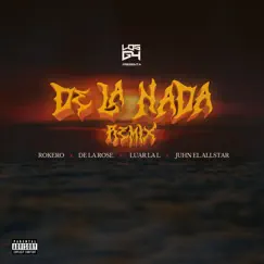 De la Nada (feat. Juhn & De La Rose) [Remix] Song Lyrics