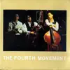 The Fourth Movement album lyrics, reviews, download