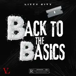 Back to the Basics - Single by Litty City album reviews, ratings, credits