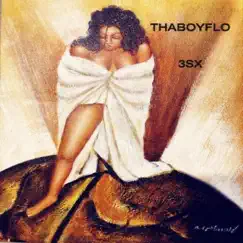3Sx - Single by THABOYFLO album reviews, ratings, credits