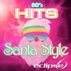 80's Hits - Santa Style - Single by Eclipse 6 album reviews, ratings, credits