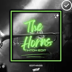 The Horns (Tiktok Edit) [Remix] Song Lyrics