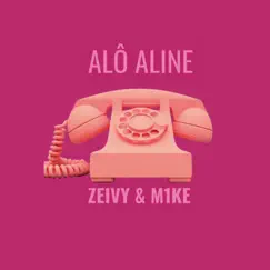 Alô Aline (feat. M1ke) Song Lyrics