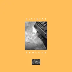 Pavement - Single by Rudeger album reviews, ratings, credits