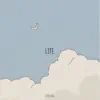 Life - Single album lyrics, reviews, download