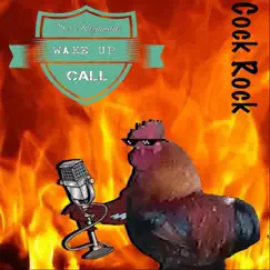 Cock Rock - EP by Sir Reginald's Wake up Call album reviews, ratings, credits