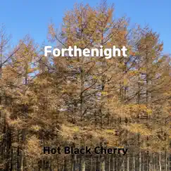 Forthenight - Single by Hot Black Cherry album reviews, ratings, credits