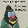 Business Mandrill - Single album lyrics, reviews, download