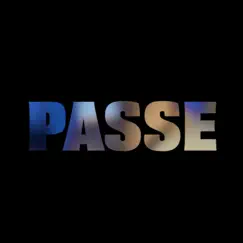 PASSE - Single by LIL GRIPPIE album reviews, ratings, credits