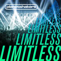 Limitless (Live) by Planetshakers album reviews, ratings, credits