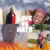 Love Vs Hate album lyrics, reviews, download
