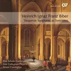 Heinrich Ignaz Franz Biber: Vesperae longiores ac breviores by Yale Collegium Players, Yale Schola Cantorum & Simon Carrington album reviews, ratings, credits