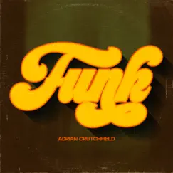 Funk - Single by Adrian Crutchfield album reviews, ratings, credits
