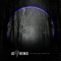 The Path That Defined Me (Instrumental) by As Beings album reviews, ratings, credits