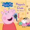 Peppa's Club: The Album album lyrics, reviews, download