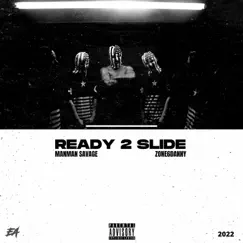 Ready 2 Slide - Single by ManMan Savage album reviews, ratings, credits