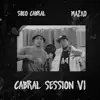 Cabral Session VI - Single album lyrics, reviews, download