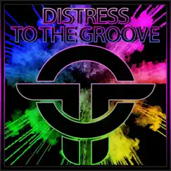 To the Groove - Single by Distress album reviews, ratings, credits