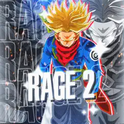 Rage 2 (feat. AsaphDaKing) - Single by Otaku God album reviews, ratings, credits