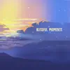 blissful moments - Single album lyrics, reviews, download