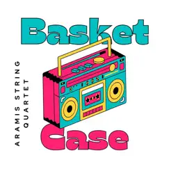 Basket Case - Single by Aramis String Quartet album reviews, ratings, credits