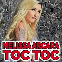 Toc toc - Single by Melissa Arcara album reviews, ratings, credits