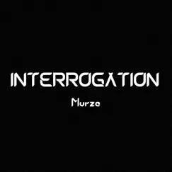 Interrogation Song Lyrics