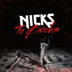 Nicks to Bricks - Single by Renizance, Juan Gotti & Immortal Soldierz album reviews, ratings, credits