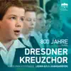 800 Jahre Dresdner Kreuzchor (Lieder aus 8 Jahrhunderten) album lyrics, reviews, download