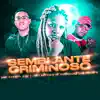 Semblante de Criminoso - Single album lyrics, reviews, download