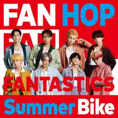 Summer Bike - Single by FANTASTICS from EXILE TRIBE album reviews, ratings, credits