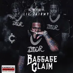 Baggage Claim (feat. Lil Jairmy) - Single by DJ Bubba album reviews, ratings, credits