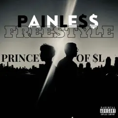 Painless Freestyle - Single by Prince of $l album reviews, ratings, credits