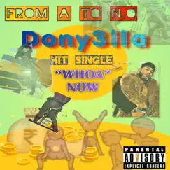 Whoa Now - Single by DonY3lla album reviews, ratings, credits
