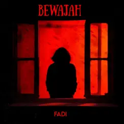 Bewajah - Single by FADI album reviews, ratings, credits