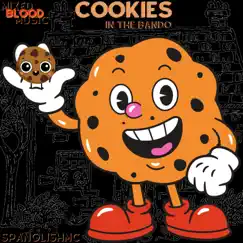 Cookies in the Bando - Single by Spanglishmc album reviews, ratings, credits